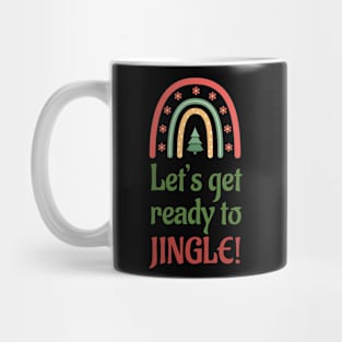 Lets Get Ready To Jingle Mug